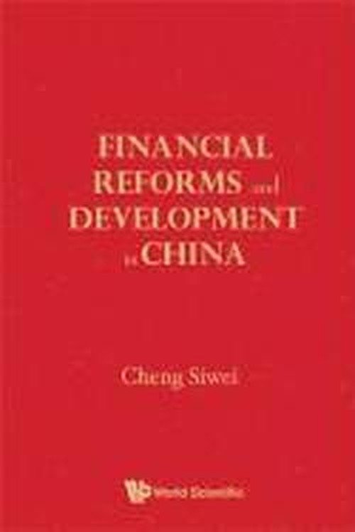 Cover for Siwei Cheng · Financial Reforms and Developments in China (Hardcover bog) (2012)