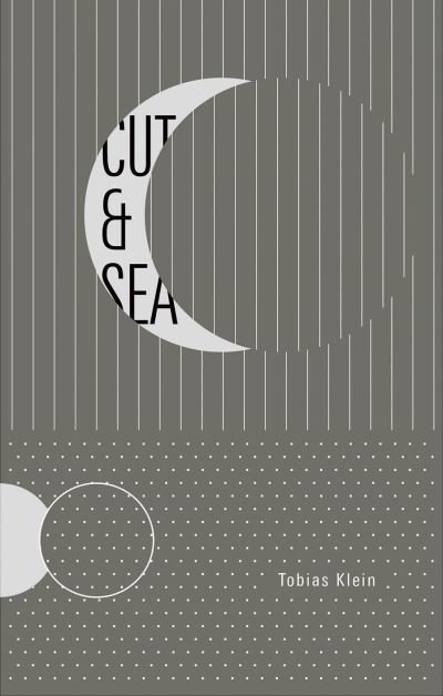 Cover for Tobias Klein · Cut &amp; Sea (Paperback Book) (2018)