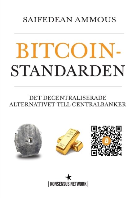 Cover for Saifedean Ammous · Bitcoinstandarden (Taschenbuch) (2022)