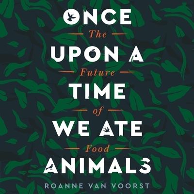 Cover for Roanne Van Voorst · Once Upon a Time We Ate Animals (CD) (2021)