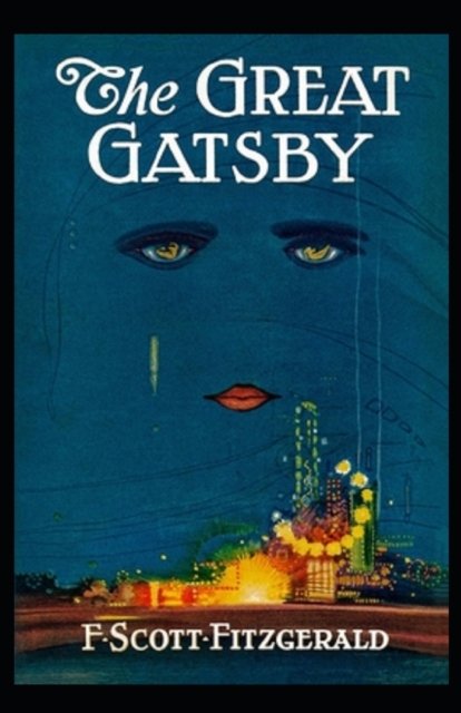 Cover for F Scott Fitzgerald · The Great Gats: Illustrated Edition (Taschenbuch) (2021)