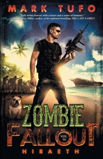 Zombie Fallout 16: Hiraeth - Zombie Fallout - Mark Tufo - Bøger - Independently Published - 9798519784542 - 28. juni 2021