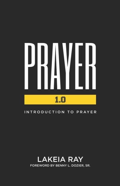 Cover for Lakeia Ray · Prayer 1.0 (Paperback Book) (2021)