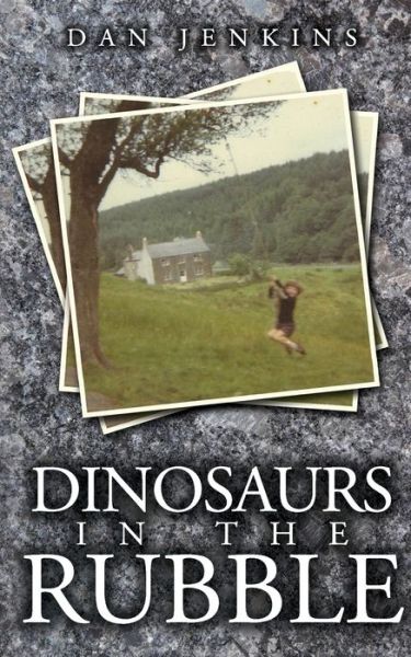 Cover for Dan Jenkins · Dinosaurs in the Rubble (Paperback Book) (2020)