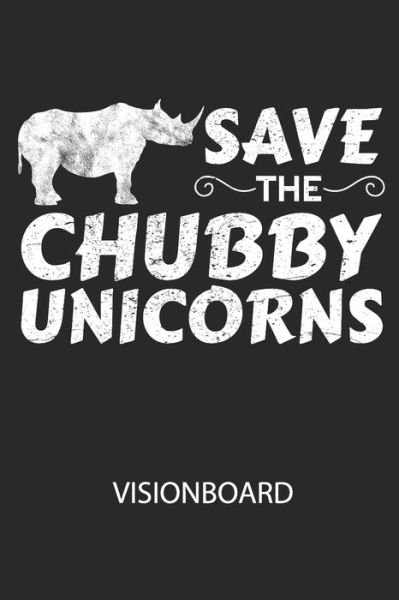 Cover for Divory Notizbuch · Save The Chubby Unicorns - Visionboard (Pocketbok) (2020)