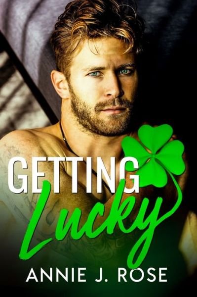 Cover for Annie J Rose · Getting Lucky (Paperback Book) (2020)