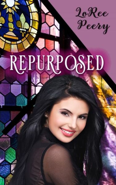 Repurposed - Loree Peery - Books - Independently Published - 9798631749542 - April 6, 2020