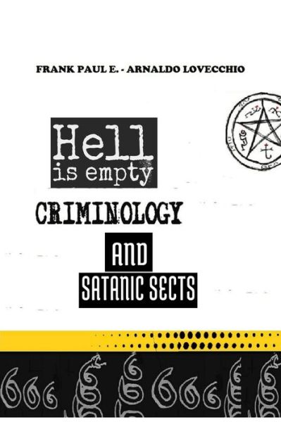 Cover for Arnaldo Lovecchio · Hell is empty, criminology and satanic sects. - Criminology, Criminal Profiling, Serial Killers (Paperback Book) (2020)