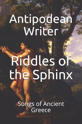 Cover for Antipodean Writer · Riddles of the Sphinx (Paperback Book) (2020)