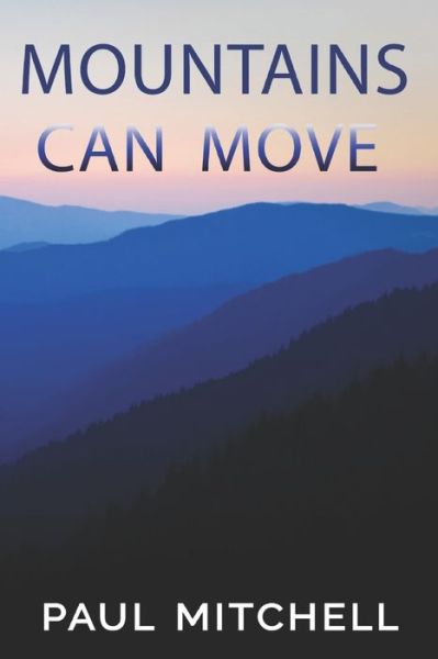 Cover for Paul Mitchell · Mountains Can Move (Paperback Book) (2020)