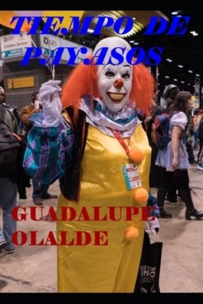 Cover for Guadalupe Olalde · Tiempo de payasos (Pocketbok) (2020)