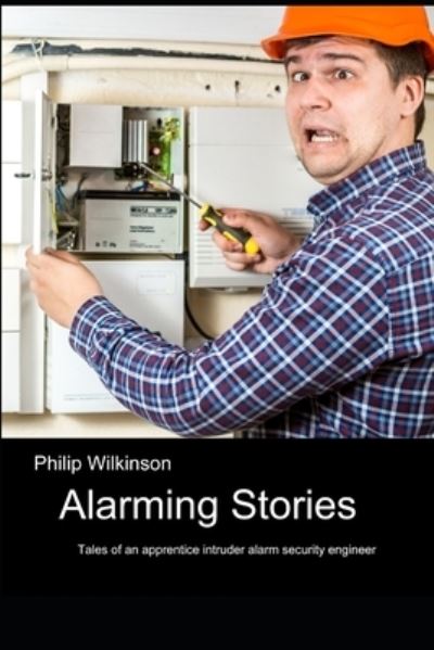 Cover for Philip Wilkinson · Alarming Stories (Bok) (2020)