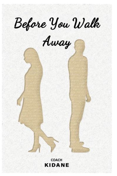 Cover for Kidane Ann-Marie Campbell · Before You Walk Away (Paperback Book) (2021)