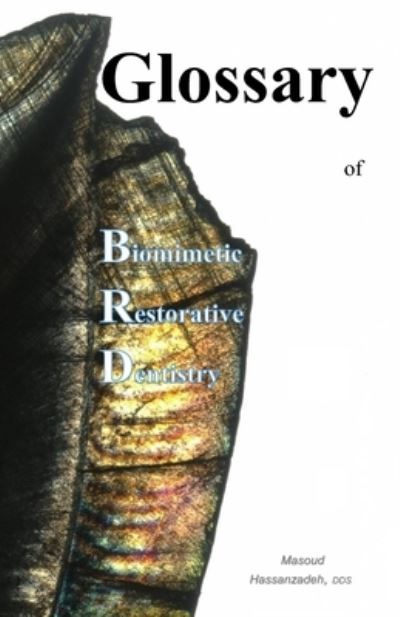 Cover for Masoud Hassanzadeh · Glossary of Biomimetic Restorative Dentistry (Paperback Book) (2023)