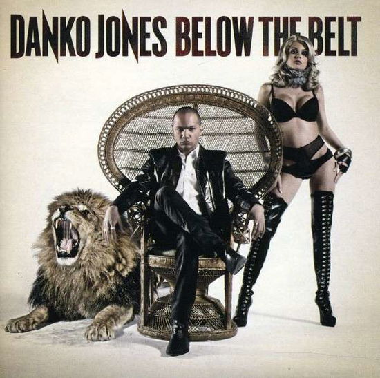 Below the Belt - Danko Jones - Musiikki - POP - 0020286156543 - tiistai 21. kesäkuuta 2011