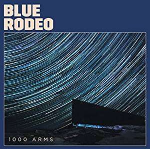 Cover for Blue Rodeo · 1000 Arms (CD) (2016)