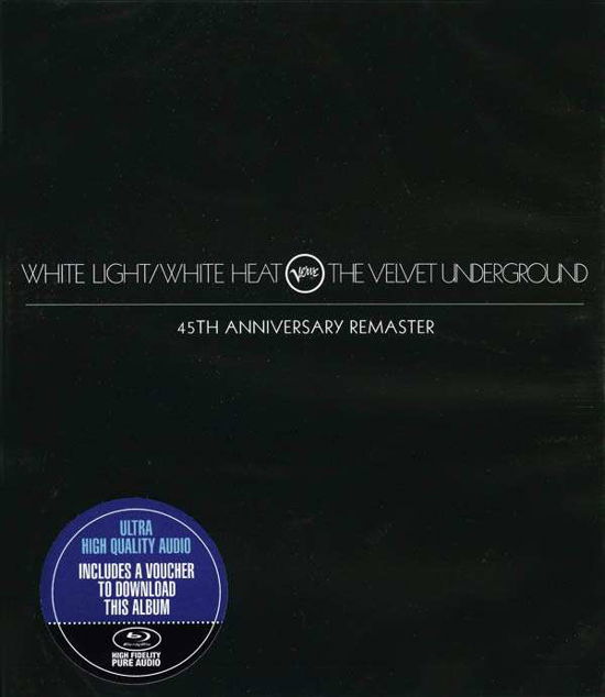 White Light / White Heat (45th Anniversary Remaster) - The Velvet Underground - Musikk - ROCK - 0600753476543 - 6. februar 2014