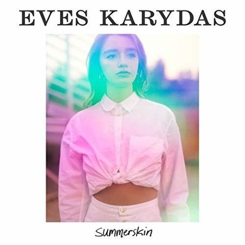 Summerskin - Eves Karydas - Musik - UNIVERSAL - 0602577001543 - 2 november 2018