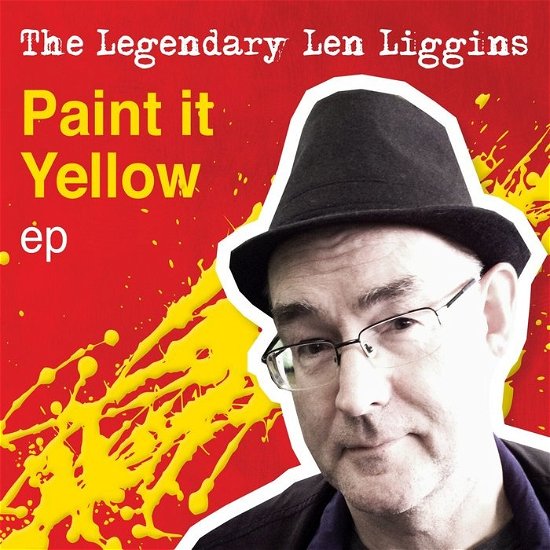Cover for Legendary Len Liggins · Paint It Yellow (CD) (2020)
