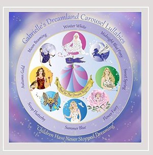 Gabrielele's Dreamland Carousel Adventures and Lullabies - Gabrielle - Música - WAVELAND MUSIC LLC - 0888174345543 - 31 de outubro de 2013