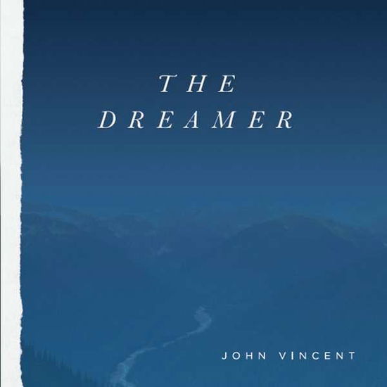 Cover for John Vincent · Dreamer (CD) (2014)