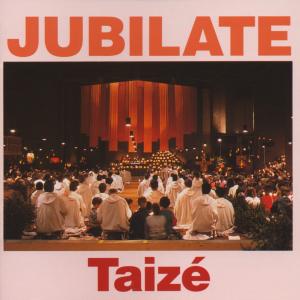 Jubilate - Taize - Muziek - TAIZE - 3295750005543 - 26 maart 2007