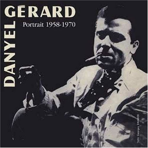 Cover for Danyel Gerard · Portrait 58/70 (CD) [Remastered edition] [Papersleeve] (2008)