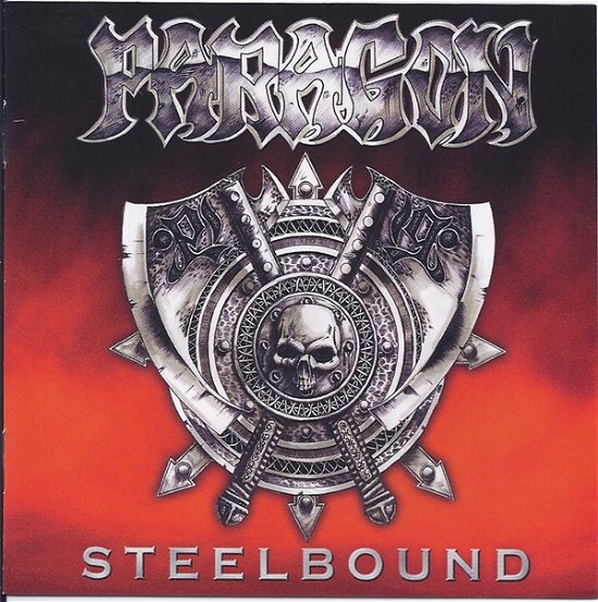 Steelbound - Paragon - Muziek - REMEDY RECORDS - 4250001701543 - 18 januari 2013
