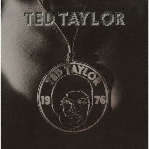 Ted Taylor 1976 <limited> - Ted Taylor - Muziek -  - 4526180651543 - 17 mei 2023