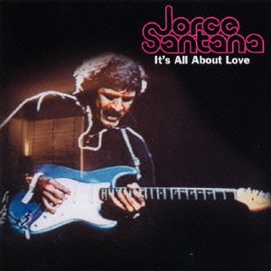 Cover for Jorge Santana · It's All About Love (CD) [Japan Import edition] (2008)