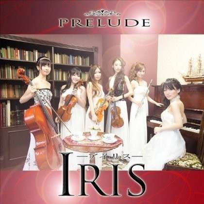 Cover for Iris · Iris Prelude (CD) (2011)