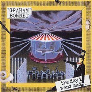 Cover for Graham Bonnet · Day I Went Mad (CD) [Japan Import edition] (2023)