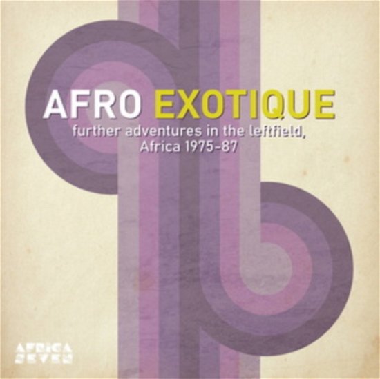 Cover for Afro Exotique 2 - Further Adventures In The Leftfield. Africa 1975-87 (LP) (2023)