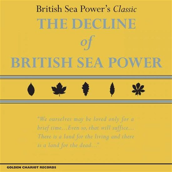 Decline of British Sea Power,t - British Sea Power - Musikk - GOLDEN CHARIOT RECORDS - 5060091557543 - 8. juni 2015