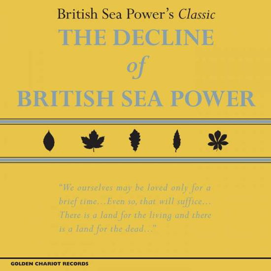 The Decline Of British Sea Power - British Sea Power - Musiikki - GOLDEN CHARIOT RECORDS - 5060091557543 - keskiviikko 3. kesäkuuta 2015