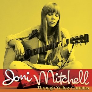 Cover for Joni Mitchell · Through Yellow Curtains (The Second Fret (CD) (2014)