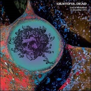 Live At Winterland 31/12/1971 - Grateful Dead - Musikk - RADIO LOOP LOOP - 5060672886543 - 14. mai 2021