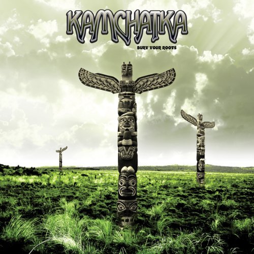 Cover for Kamchatka · Bury Your Roots (CD) (2011)