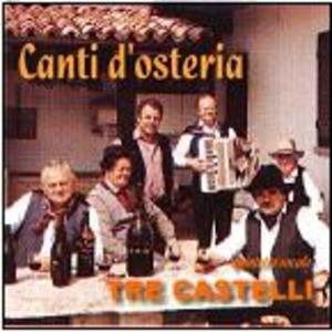 Cover for Tre Castelli · CANTI DâOSTERIA (CD) (2011)