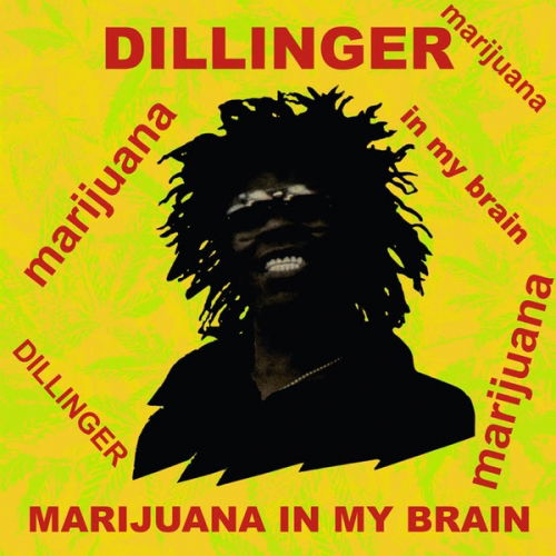 Cover for Dillinger · Marijuana In My Brain (CD) (2019)