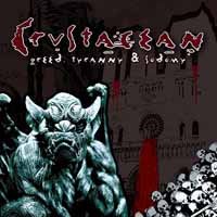 Cover for Crustacean · Greed, Tyranny &amp; Sodomy (CD) (2017)