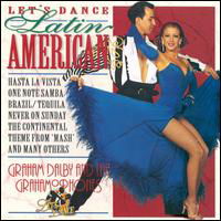 Lets Dance:latin American - Dalby,graham & Grahamophones - Musik - LET'S DANCE - 8712177021543 - 19. november 1996