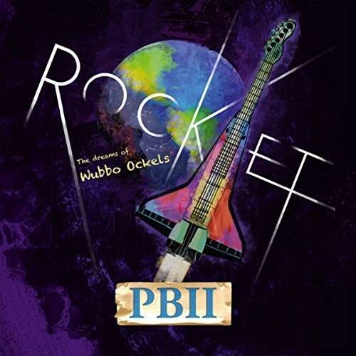 Cover for Pbii · Rocket! The Dreams Of Wubbo Ockels (CD) (2017)