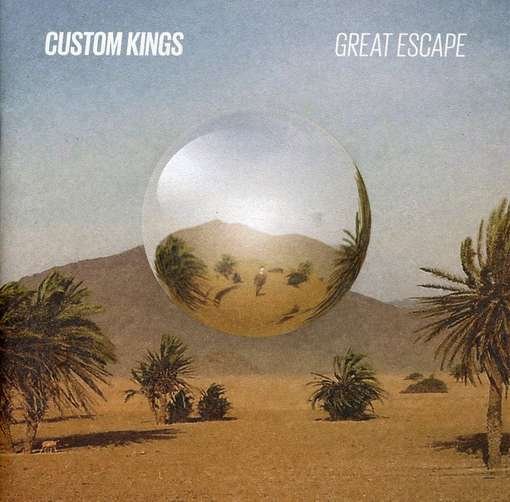 Cover for Custom Kings · Great Escape (CD) (2010)