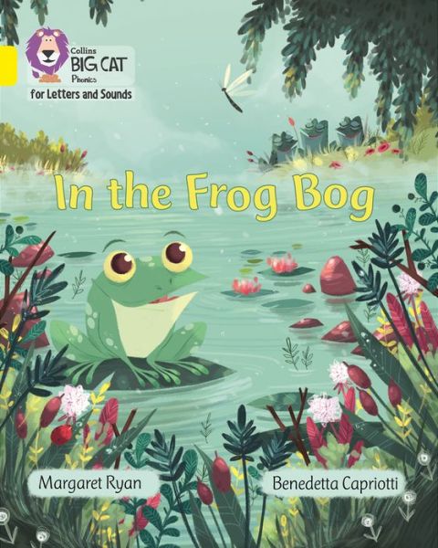 Cover for Margaret Ryan · In the Frog Bog: Band 03/Yellow - Collins Big Cat Phonics for Letters and Sounds (Paperback Book) (2017)