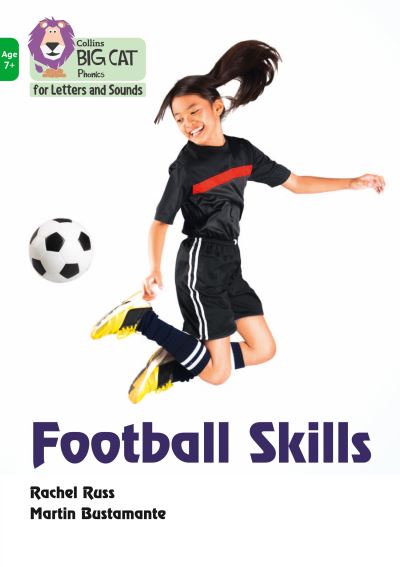 Cover for Rachel Russ · Football Skills: Band 05/Green - Collins Big Cat Phonics for Letters and Sounds – Age 7+ (Paperback Book) (2021)