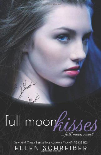 Cover for Ellen Schreiber · Full Moon Kisses - Full Moon (Paperback Book) [Reprint edition] (2013)