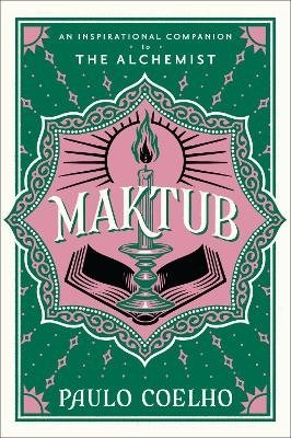 Cover for Paulo Coelho · Maktub: An Inspirational Companion to The Alchemist (Gebundenes Buch) (2024)