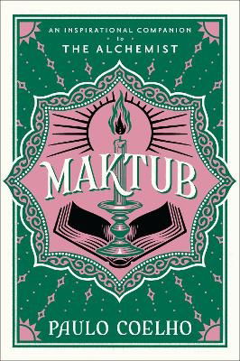 Cover for Paulo Coelho · Maktub: An Inspirational Companion to The Alchemist (Innbunden bok) (2024)