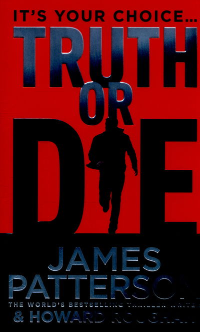 Truth or Die - James Patterson - Książki - Cornerstone - 9780099594543 - 25 lutego 2016